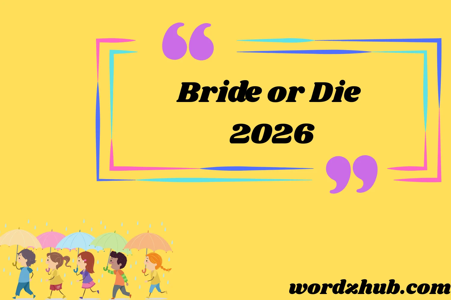 Bride or Die