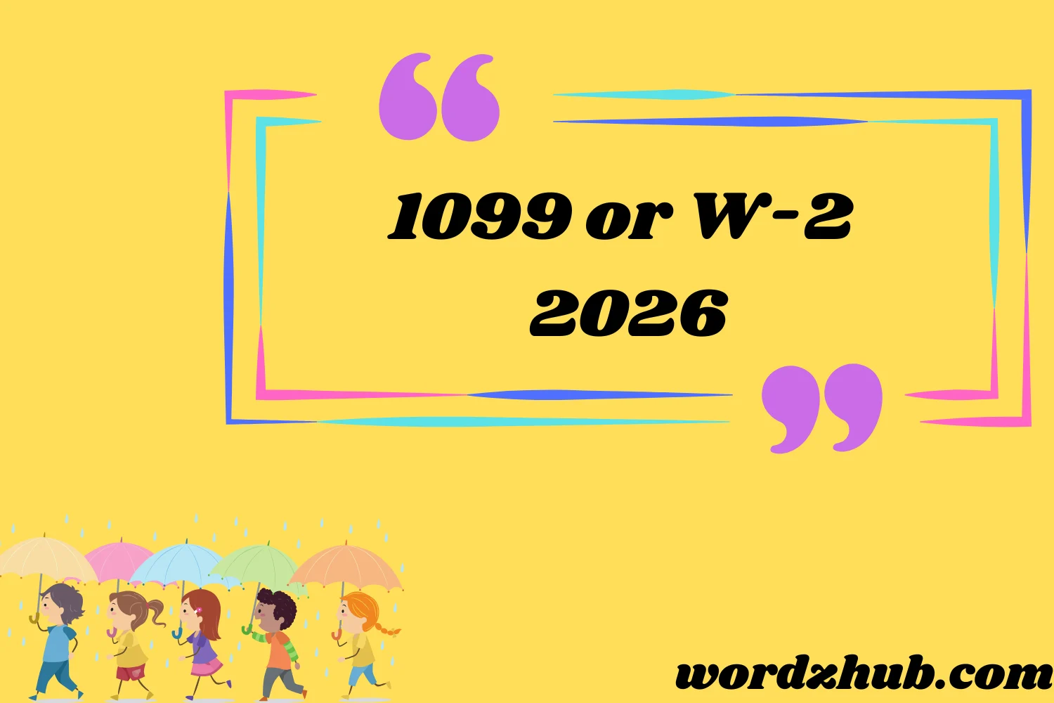 1099 or W-2