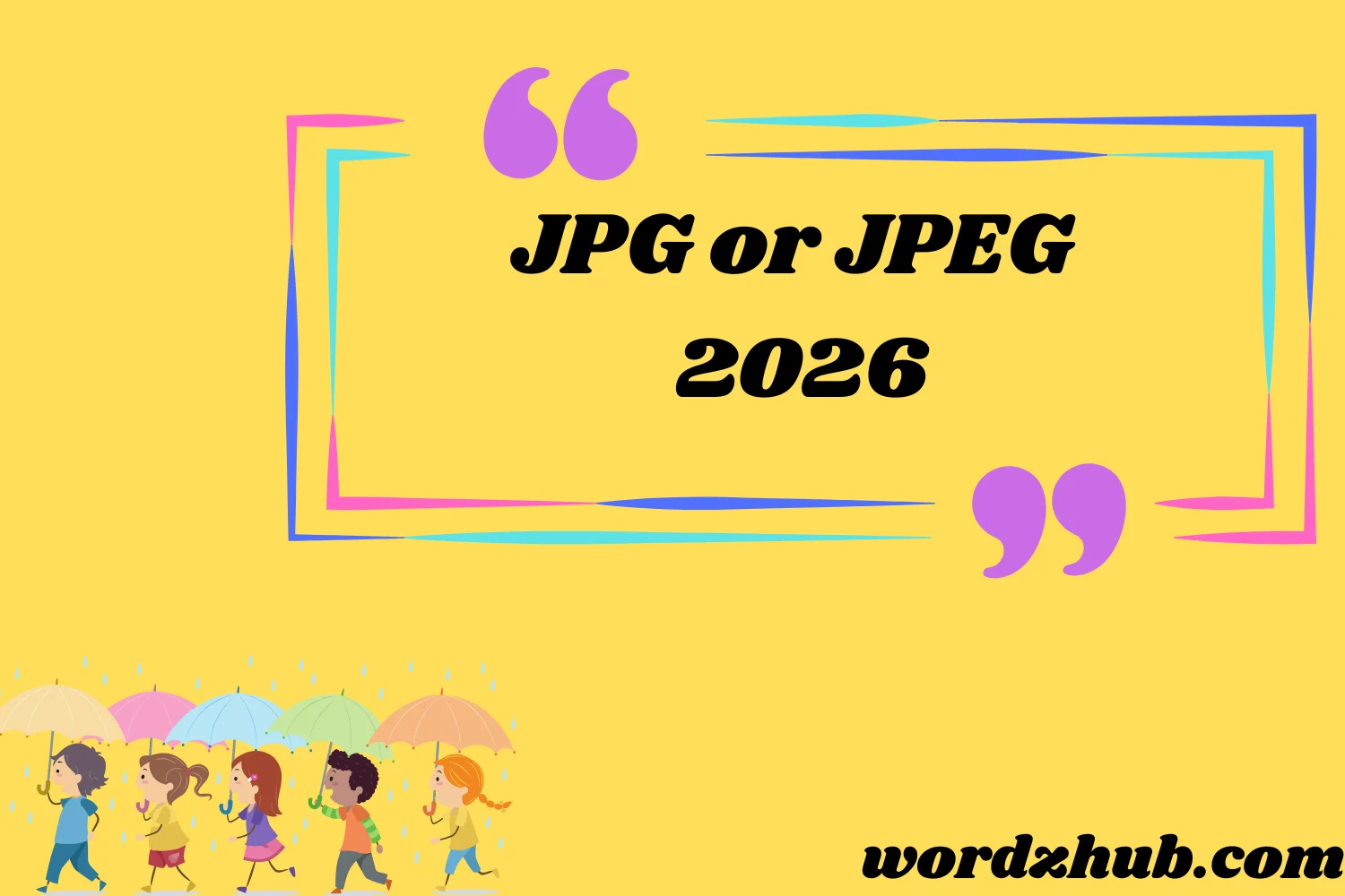 JPG or JPEG