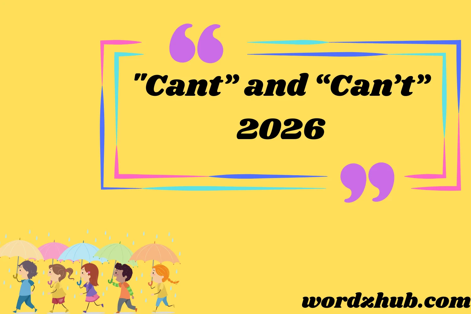 "Cant” and “Can’t”