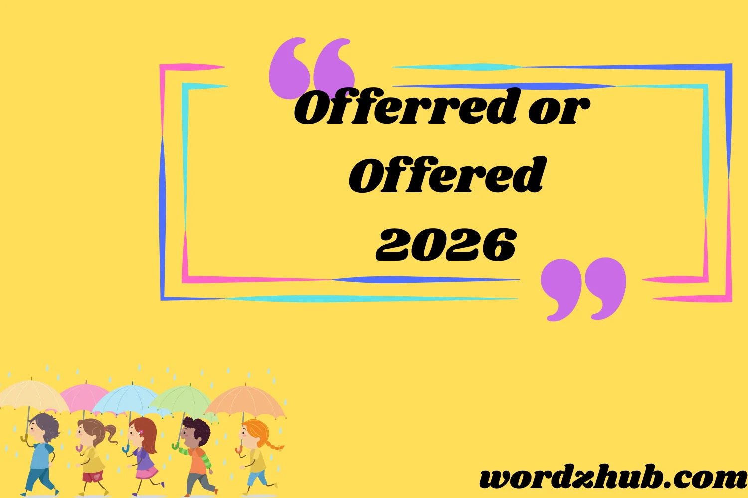 Offerred or Offered