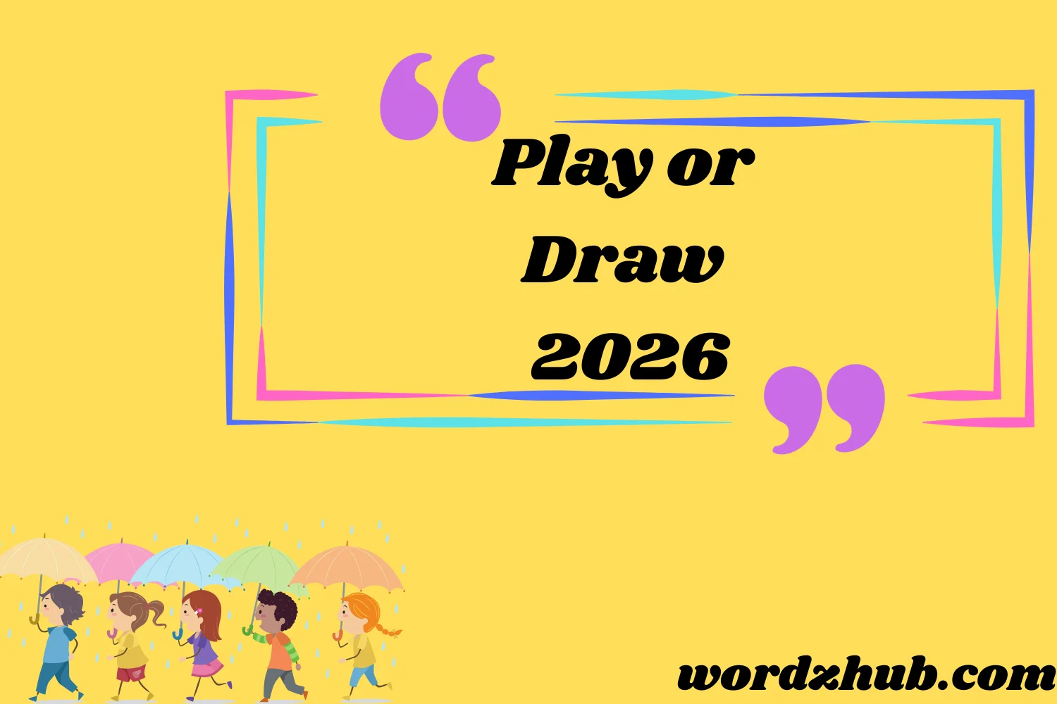 Play or Draw