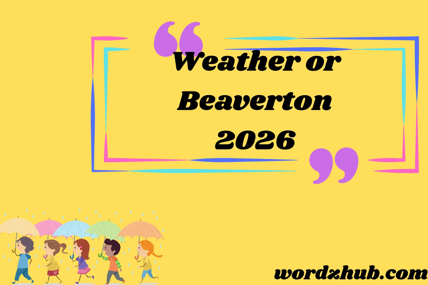 Weather or Beaverton