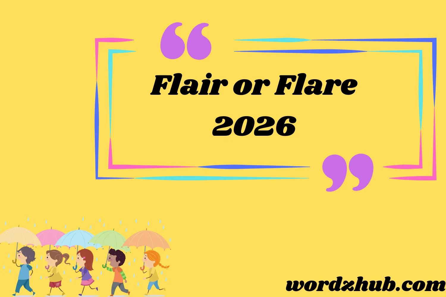 Flair or Flare