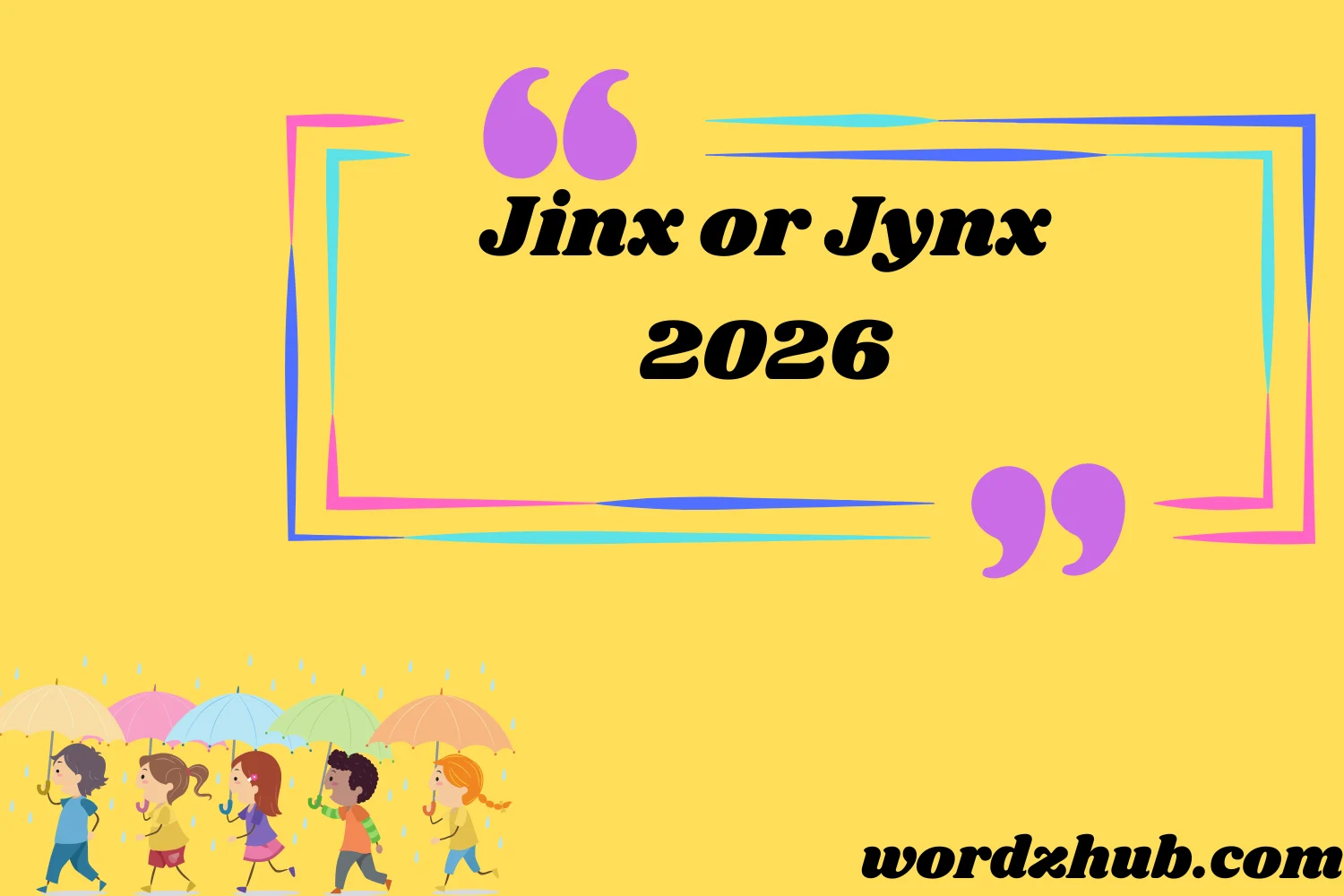 Jinx or Jynx