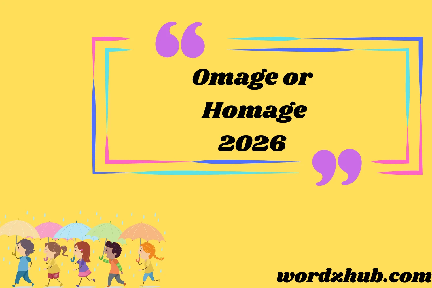 Omage or Homage