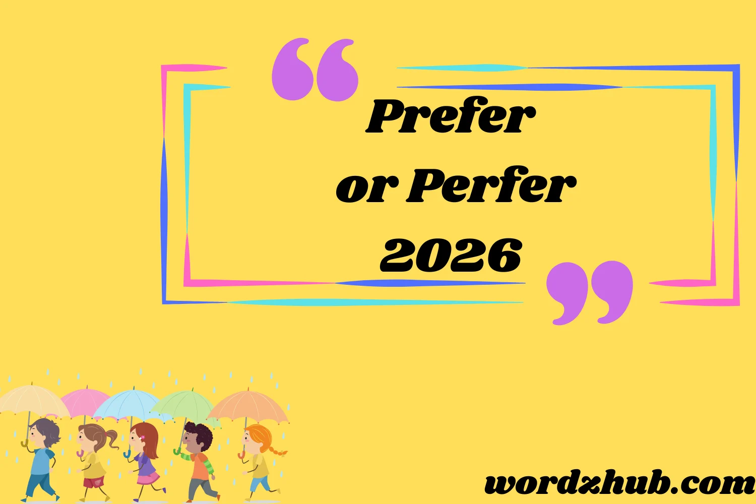 Prefer or Perfer