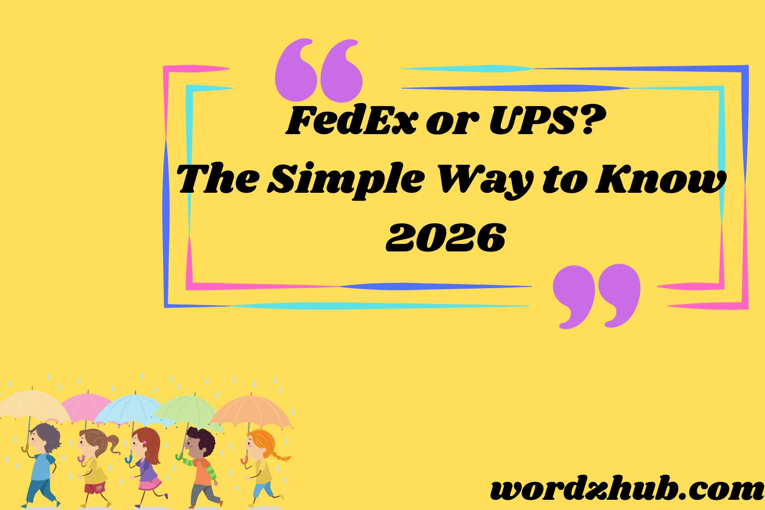 FedEx or UPS? The Simple Way to Know