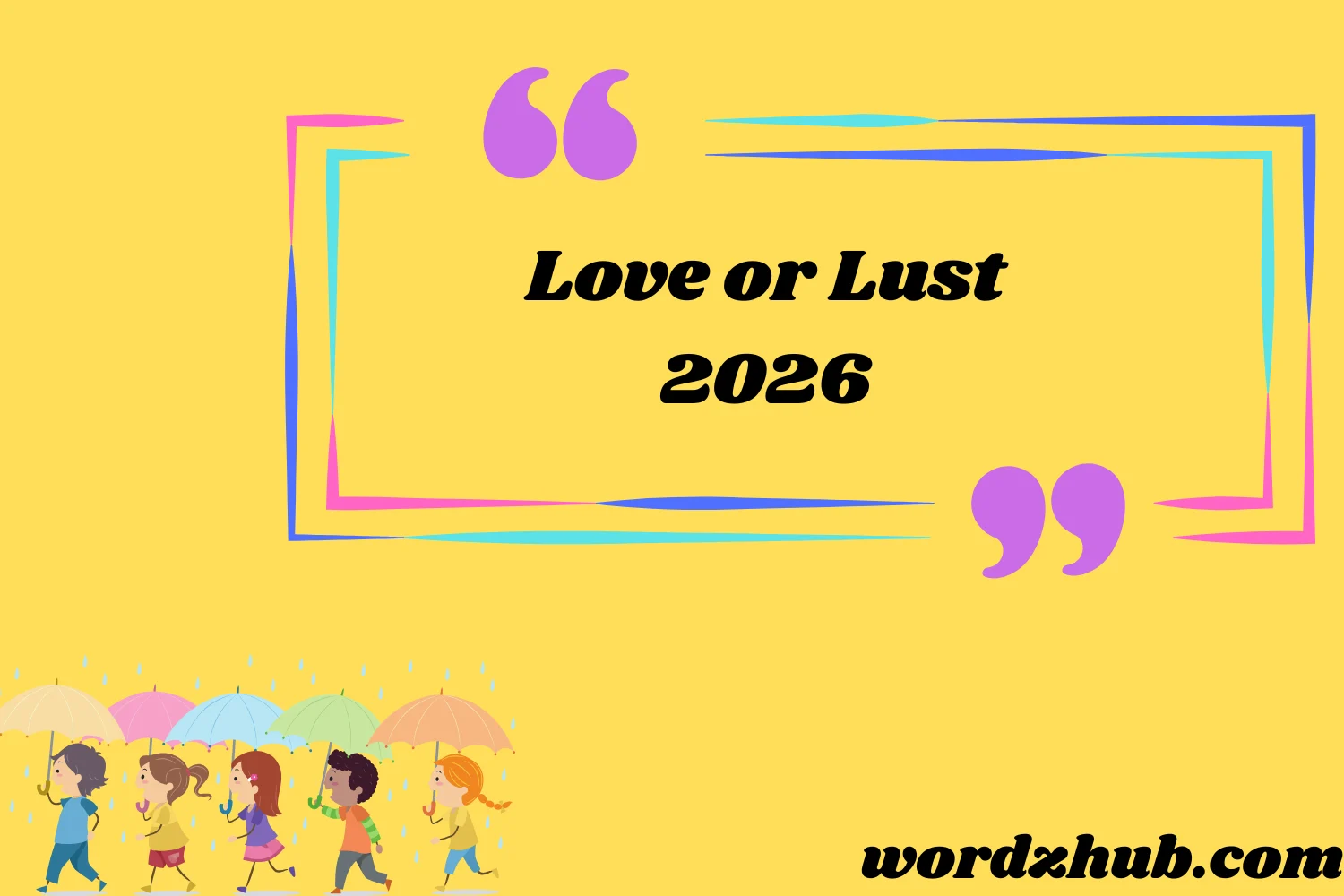 Love or Lust