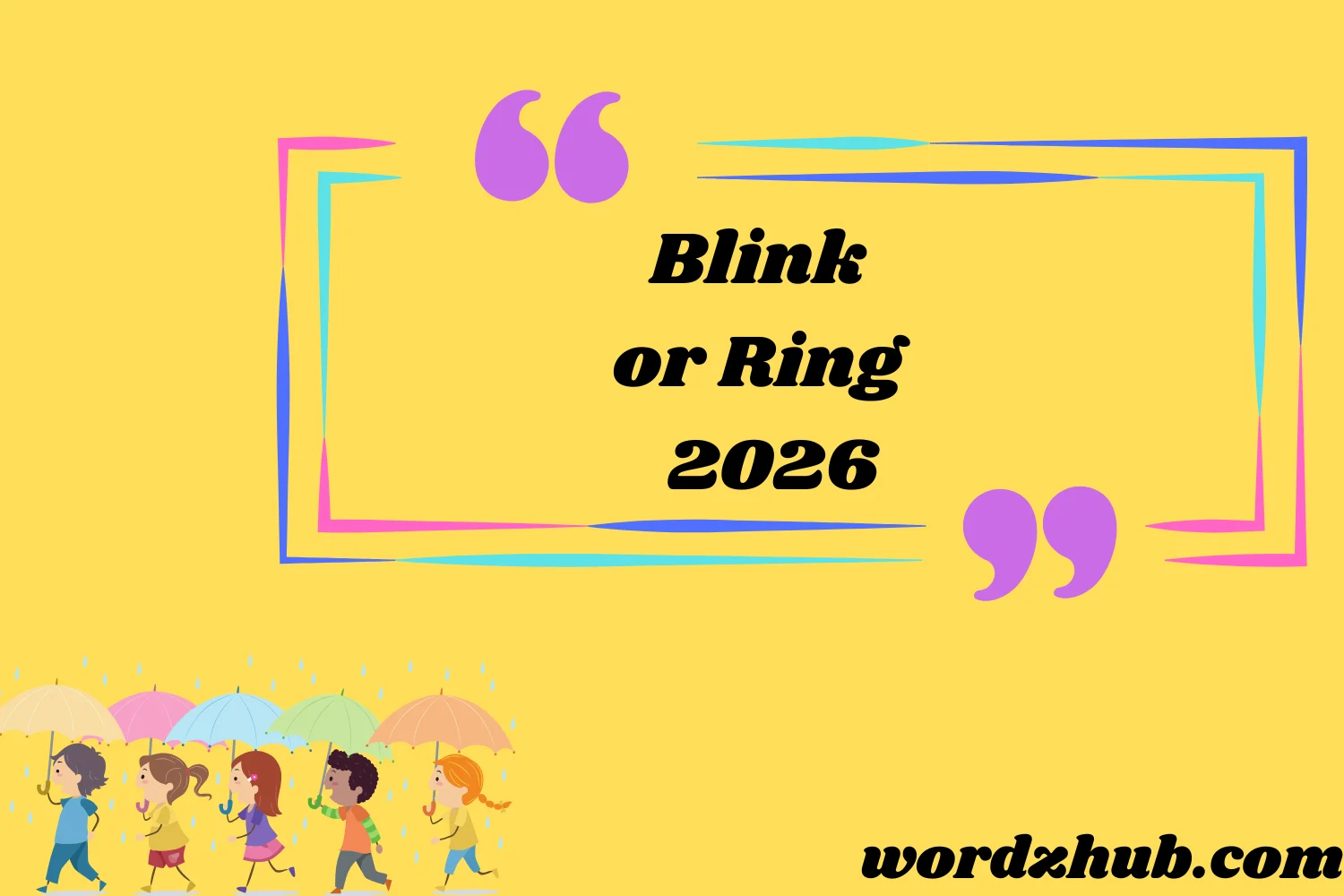 Blink or Ring