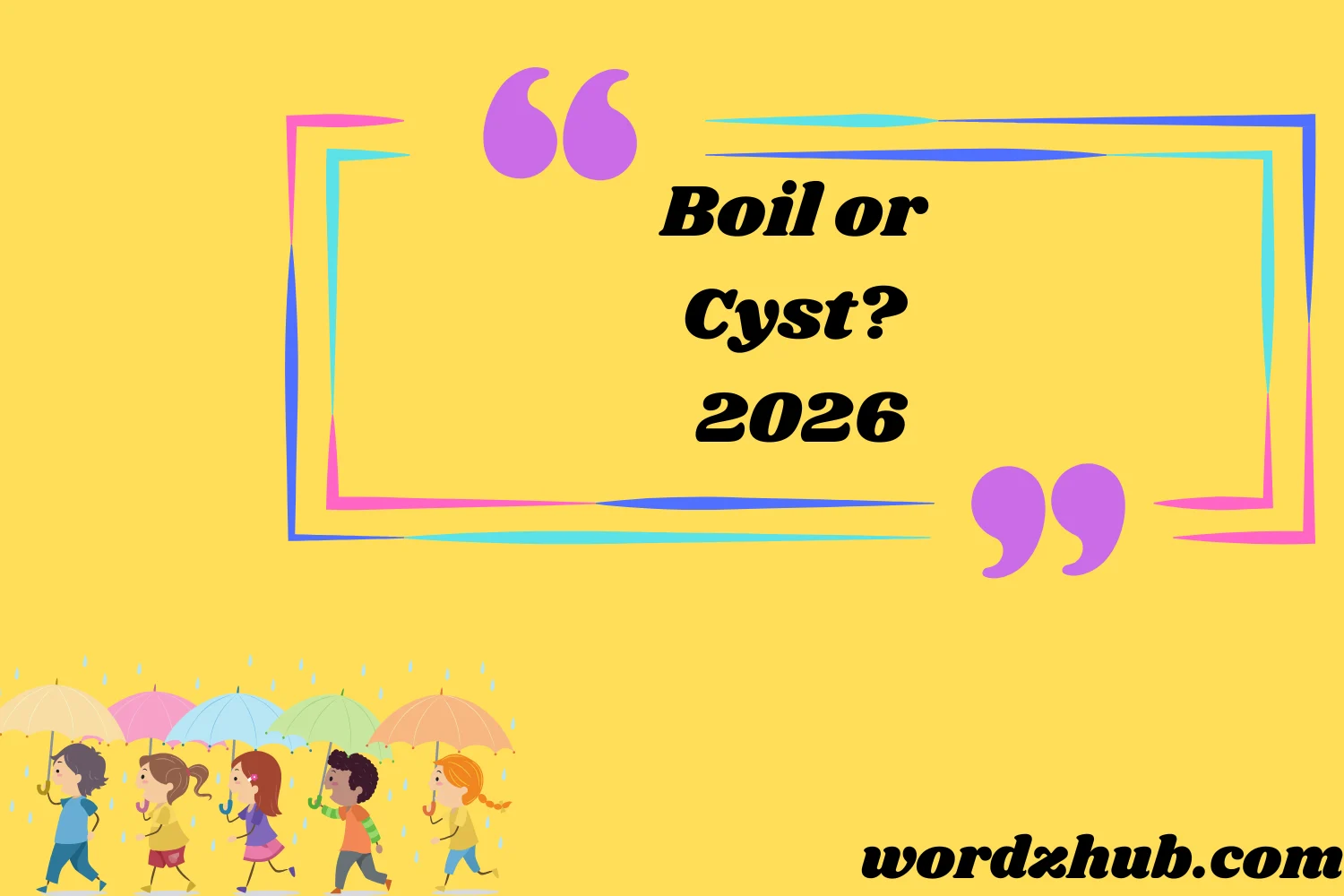 Boil or Cyst?