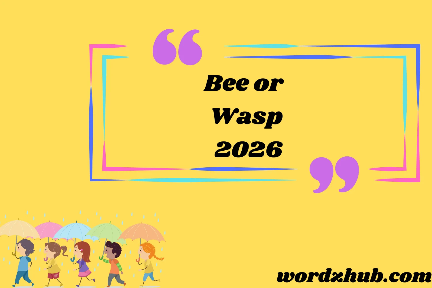 Bee or Wasp