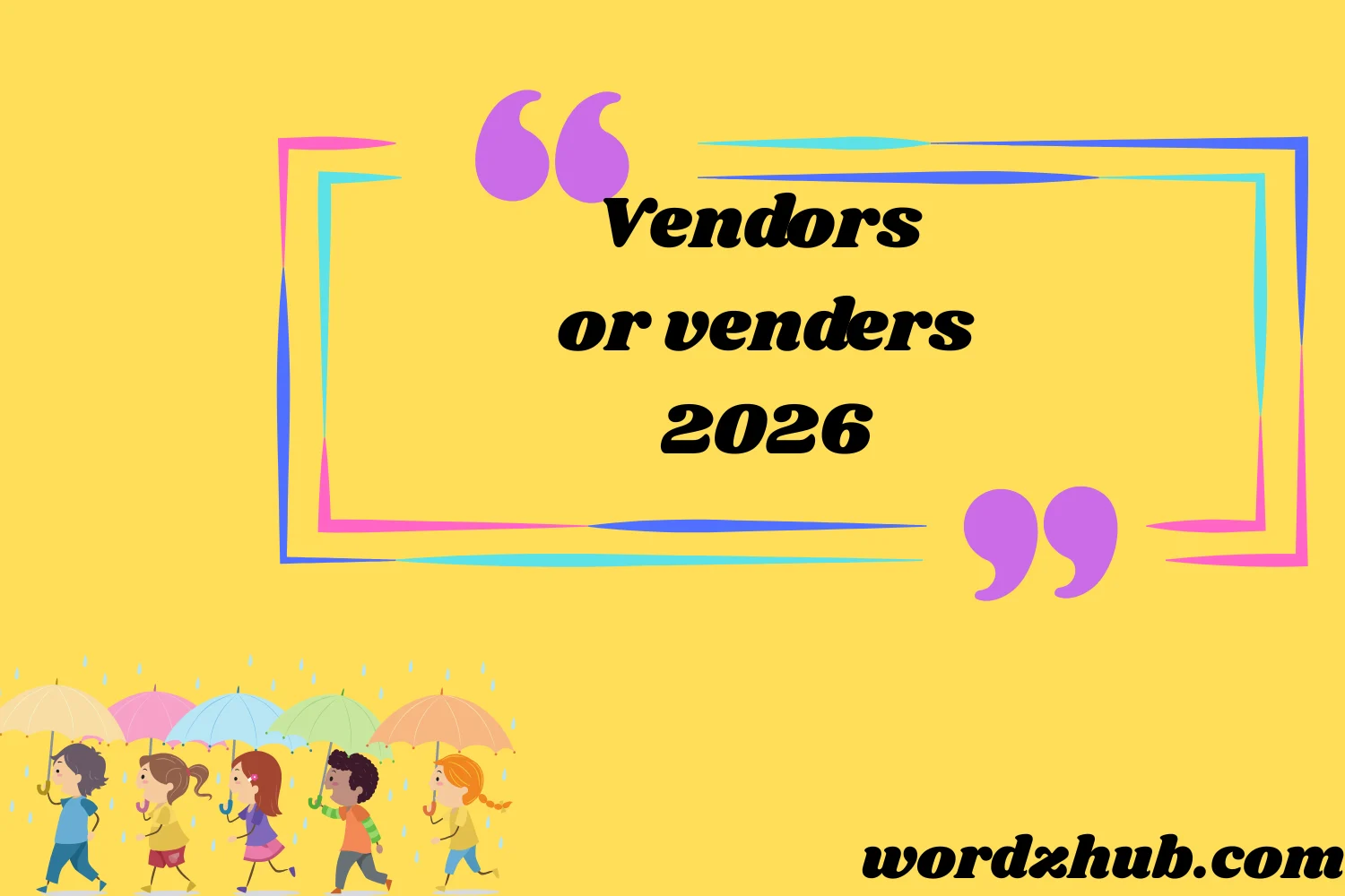 Vendors or venders